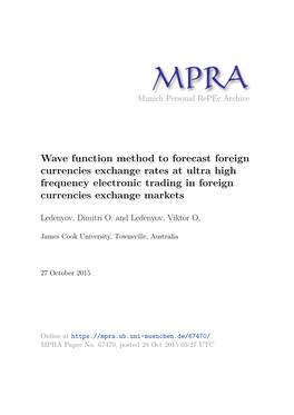 Wave Function Method to Forecast Foreign Currencies Exchange Rates at Ultra High Frequency Electronic Trading in Foreign Currencies Exchange Markets