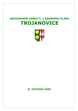 Odůvodnění Změny Č. 2 Územního Plánu Trojanovice