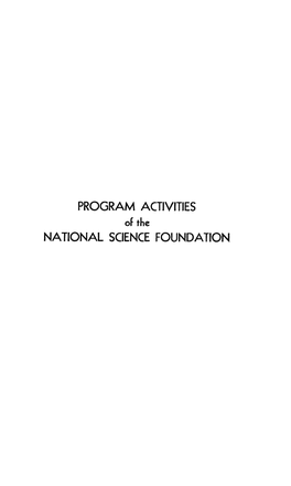 PROGRAM ACTIVITIES of the NATIONAL SCIENCE FOUNDATION