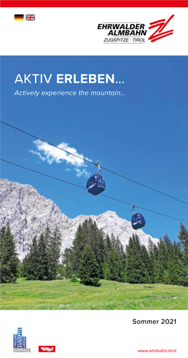 AKTIV ERLEBEN… Actively Experience the Mountain…