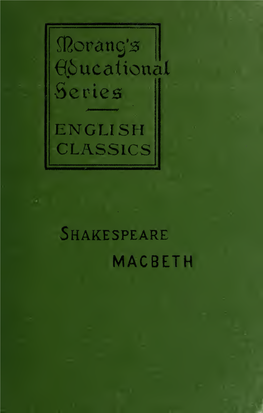 The Tragedy of Macbeth, Like Most of Shakespeare's Later Plays, Was Not Printed Separately in Quarto Form During His Lifetime