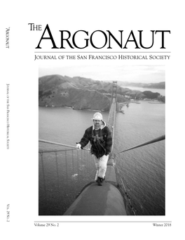 Volume 29 No. 2 Winter 2018 the Argonaut Journal of the San Francisco Historical Society