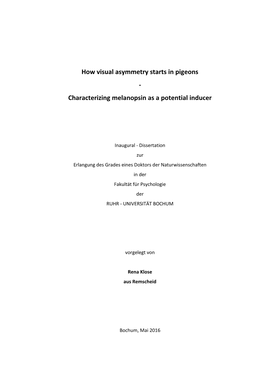 How Visual Asymmetry Starts in Pigeons - Characterizing Melanopsin As a Potential Inducer