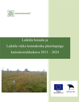 Laiküla Hoiuala Ja Laiküla Väike-Konnakotka Püsielupaiga Kaitsekorralduskava 2015 – 2024