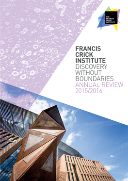 Francis Crick Institute Annual Review 2015/2016
