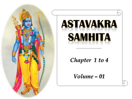 Ashtavakra Gita - Verse 2 : • If Interested in Liberation Decide to Give up All External Factors As on Object of 21 Dependence