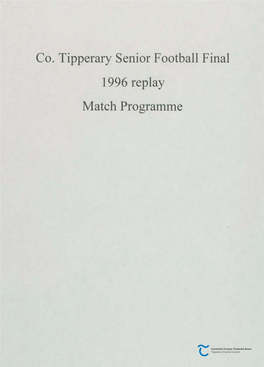 Co. Tipperary Senior Football Final 1996 Replay Match Programme Bord Chaontae Thiobrad County Tipperary Senior Football FINAL REPLAY