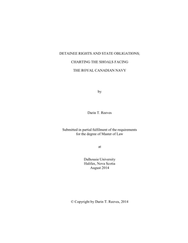 DETAINEE RIGHTS and STATE OBLIGATIONS; CHARTING the SHOALS FACING the ROYAL CANADIAN NAVY by Darin T. Reeves Submitted in Part