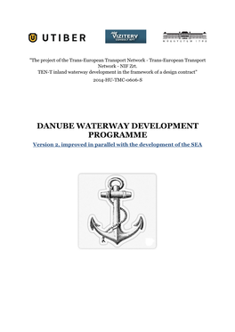 DANUBE WATERWAY DEVELOPMENT PROGRAMME Version 2, Improved in Parallel with the Development of the SEA