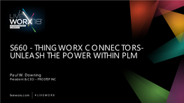 S660 - Thingworx Connectors- Unleash the Power Within Plm