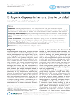 Embryonic Diapause in Humans: Time to Consider? Grazyna E Ptak1,2*, Jacek a Modlinski2 and Pasqualino Loi1