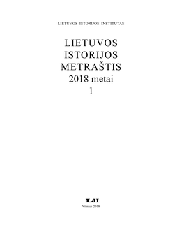 LIETUVOS ISTORIJOS METRAŠTIS 2018 Metai 1