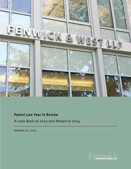 Patent Law Year in Review a Look Back at 2013 and Ahead to 2014