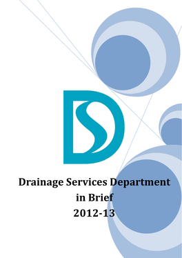 Drainage Services Department in Brief 2012-13 Drainage Services Department in Brief 2012-13