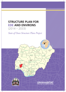 STRUCTURE PLAN for EDE and ENVIRONS (2014 – 2033) State of Osun Structure Plans Project