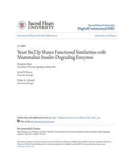 Yeast Ste23p Shares Functional Similarities with Mammalian Insulin-Degrading Enzymes Benjamin Alper Sacred Heart University, Alperb@Sacredheart.Edu