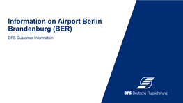 Information on Airport Berlin Brandenburg (BER) DFS Customer Information Content