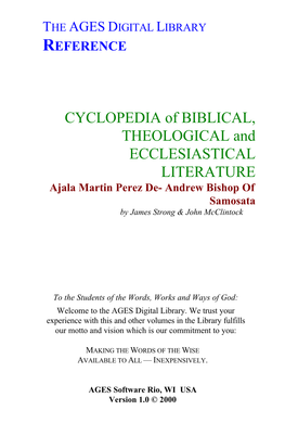 CYCLOPEDIA of BIBLICAL, THEOLOGICAL and ECCLESIASTICAL LITERATURE Ajala Martin Perez De- Andrew Bishop of Samosata by James Strong & John Mcclintock