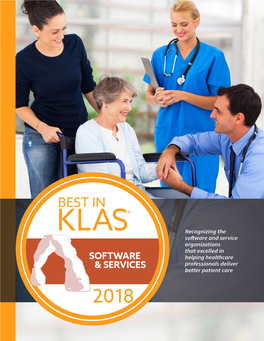 Recognizing the Software and Service Organizations That Excelled in Helping Healthcare Professionals Deliver Better Patient Care Table of Contents