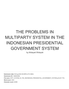 THE PROBLEMS in MULTIPARTY SYSTEM in the INDONESIAN PRESIDENTIAL GOVERNMENT SYSTEM by Widayati Widayati