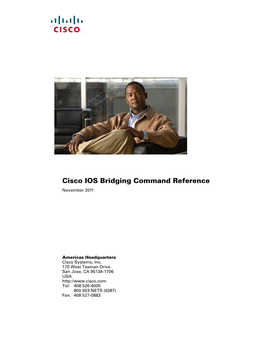 Cisco IOS Bridging Command Reference November 2011
