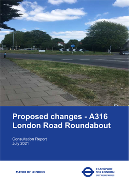 A316 London Roundabout Consultation Report
