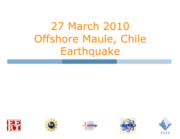 27 March 2010 Offshore Maule, Chile Earthquake 2010 Chile Earthquake