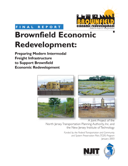 Brownfield Economic Redevelopment: Preparing Modern Intermodal Freight Infrastructure to Support Brownfield Economic Redevelopment