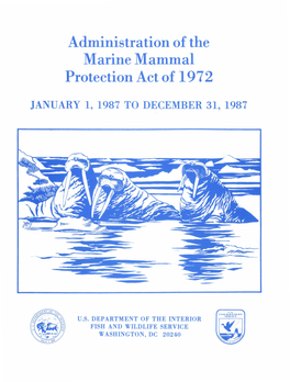 Adn1inistration of the Marine Mallllllal Protection Act of 197 2