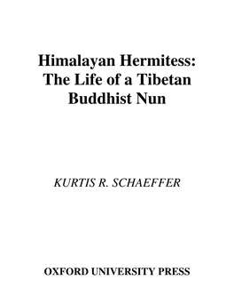 Himalayan Hermitess : the Life of a Tibetan Buddhist