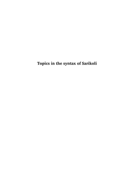 Topics in the Syntax of Sarikoli