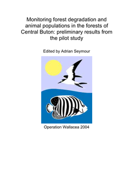Monitoring Forest Degradation and Animal Populations in the Forests of Central Buton: Preliminary Results from the Pilot Study