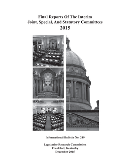 Final Reports of the Interim Joint, Special, and Statutory Committees 2015