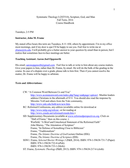 Systematic Theology I (2ST510), Scripture, God, and Man Fall Term, 2016 Course Handbook