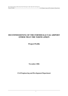 Decommissioning of the Former Kai Tak Airport Other Than the North Apron Project Profile Civil Engineering and Development Department