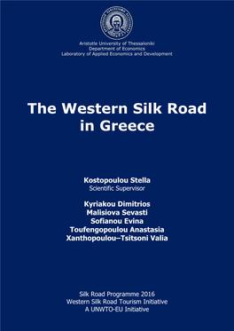 The Western Silk Road in Greece