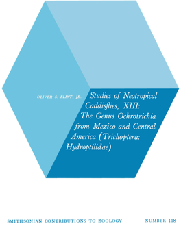 Studies of Neotropical Caddisflies, XIII: the Genus Ochrotrichia from Mexico and Central America (Trichoptera: I Hydroptilidae)