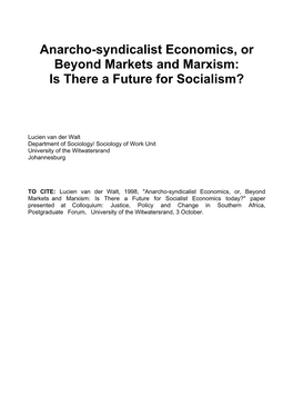 Anarcho-Syndicalist Economics, Or Beyond Markets and Marxism: Is There a Future for Socialism?