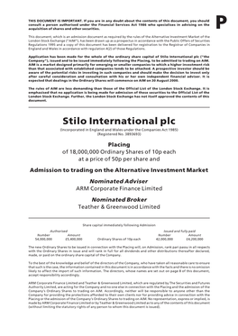 Stilo International Plc (“The Company”), Issued and to Be Issued Immediately Following the Placing, to Be Admitted to Trading on AIM