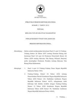 Fperaturan Presiden Republik Indonesia Nomor 3 Tahun 2012 Tentang Rencana Tata Ruang Pulau Kalimantan Dengan Rahmat Tuhan