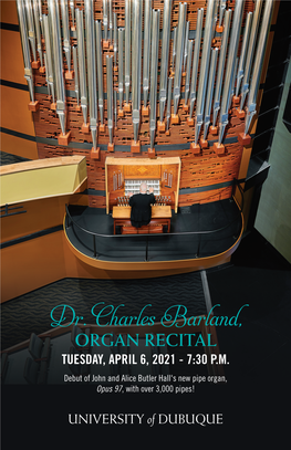 Dr. Charles Barland Organ Recital Program