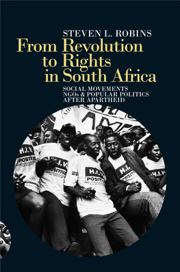 From Revolution to Rights in South Africa: Social Movements, Ngos & Popular Politics After Apartheid 1