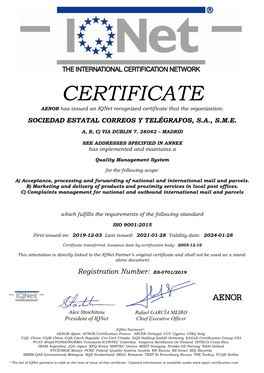CERTIFICATE AENOR Has Issued an Iqnet Recognized Certificate That the Organization