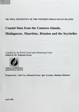Oil Spill Sensitivity of the Western Indian Ocean Islands: Coastal Data from the Comoros Islands, Madagascar, Mauritius, Reunion and the Seychelles