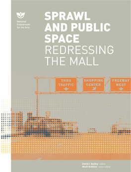 REDRESSING the MALL REDRESSING the MALL National Endowment for the Arts Ai .Smiley David J