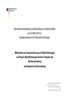 Informationsveranstaltung Zur Beschaffung Von Elektromobilität Am 24. März 2014 Im Bundesministerium Für Wirtschaft Und Energie