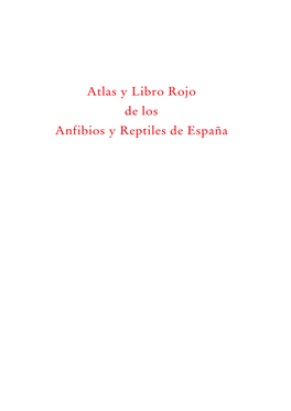 Atlas Y Libro Rojo De Los Anfibios Y Reptiles De España