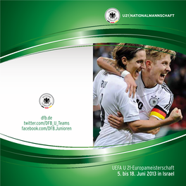 UEFA U 21-Europameisterschaft 5. Bis 18. Juni 2013 in Israel (General-Partner Des DFB)