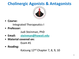 Cholinergic Agonists & Antagonists