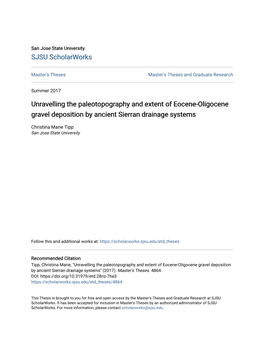 Unravelling the Paleotopography and Extent of Eocene-Oligocene Gravel Deposition by Ancient Sierran Drainage Systems